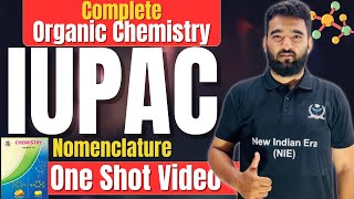 Complete IUPAC Naming of Organic Chemistry Class 12th Chemistry newindianera [upl. by Akimahs]