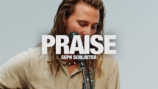 Praise  Seph Schlueter Song Session [upl. by Limemann]