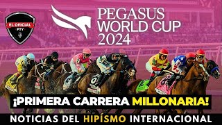 La Pegasus World Cup 2024 promete mucho  EL OFICIAL AL DIA INTERNACIONAL [upl. by Gian319]