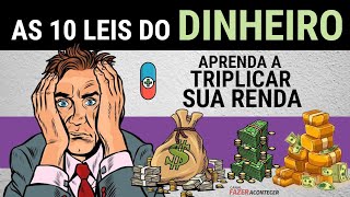 📜 As 10 Leis do DINHEIRO para uma VIRADA FINANCEIRA 💰 💵 Educação Financeira [upl. by Afinom993]