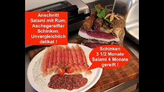 Anschnitt Salami mit Rum amp Schinken in Asche gereift  nach 35  4 Monaten [upl. by Aytak]