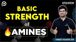 Basic strength of Amines  Organic Chemistry  IIT JEE amp NEET  Vineet Khatri  ATP STAR Kota [upl. by Learrsi]