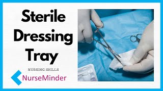 Setting Up A Sterile Dressing Tray and Principles of Sterility Nursing Skills [upl. by Annabell]