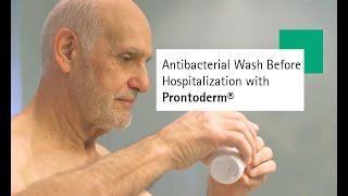 Antibacterial Wash Before Hospitalization with Prontoderm® [upl. by Emyam]