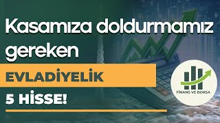 BU DÜŞÜŞLERDE KASAMIZDA DOLDURMAMIZ GEREKEN EVLADİYELİK 5 HİSSE [upl. by Eeresid]