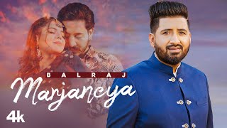 Marjaneya Full Song  Balraj  G Guri  Singhjeet  Latest Punjabi Songs 2022 [upl. by Silsby]