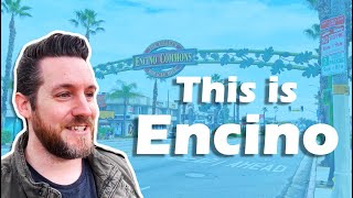 Living in Encino  EVERYTHING YOU NEED TO KNOW ABOUT ENCINO CALIFORNIA  Los Angeles Suburb [upl. by Fesuoy530]