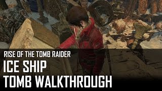 Rise of the Tomb Raider  Ice Ship tomb walkthrough Glacial Cavern 19 [upl. by Ahsirk]