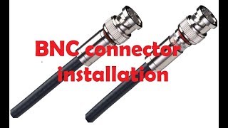 How to install BNC connector on RG 58 coaxial cable [upl. by Haidabo]