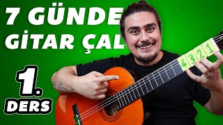 7 GÜNDE GİTAR NASIL ÇALINIR  Gitar Dersi 1 [upl. by Ury96]