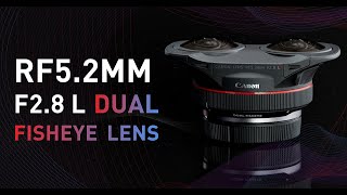 Shoot VR with Canon’s New RF52mm F28 L Dual Fisheye Lens [upl. by Ynnoj]