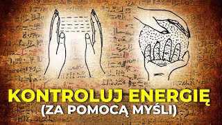 Jak Mentalnie Kontrolować Pole Energetyczne Ukryta Wiedza [upl. by Perretta879]