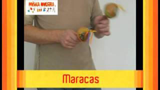 MUSICA NUESTRA  MUSICA PARA CHICOS Y NO TAN CHICOS  INSTRUMENTOS MARACAS [upl. by Edahsalof194]