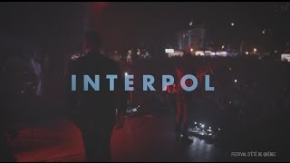 INTERPOL  FEQ 2015 [upl. by Gaul]