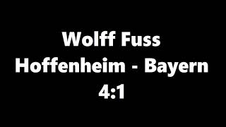 Wolff Fuss kommentiert Hoffenheim gegen Bayern  41 [upl. by Anah737]