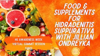 Day 3 Nutrition Diet and Supplements for Hidradenitis Suppurativa HS with Jillian Ondreyka [upl. by Ajssatan]