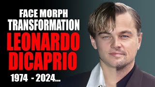 Leonardo DiCaprio  Transformation Face Morph Evolution 1974  2024 [upl. by Gnilyam]