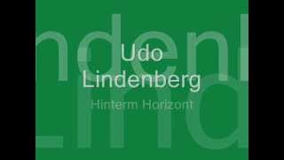 Hinter´m Horizont Udo Lindenberg [upl. by Dnalram]