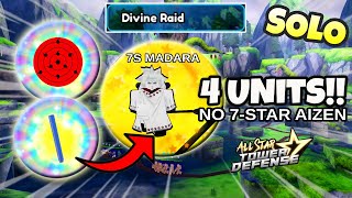 Solo Divine Madara Raid  No 7Star Aizen  4 Units Gameplay V2  All Star Tower Defense Roblox [upl. by Nuahsar]