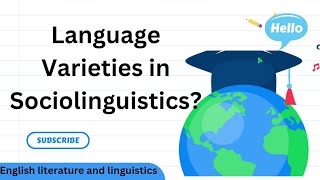 Language Varieties in Sociolinguistics sociolinguistics [upl. by Nawotna]