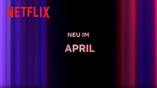 Neu auf Netflix  April 2024 [upl. by Mcgee]