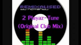 2 PlayazTune original CLUB Mix [upl. by Fritts]