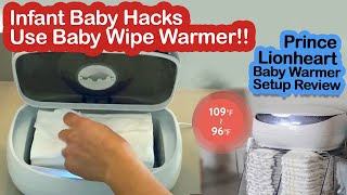 Infant Baby Hacks  Use Baby Wipe Warmer When Changing  Prince Lionheart Baby Warmer Review [upl. by Aynuat]