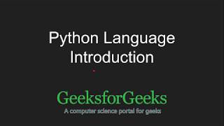 Python Programming Tutorial  Introduction  GeeksforGeeks [upl. by Iturk]