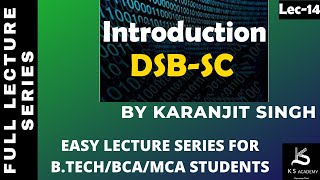 Introduction To DSBSC  BTech  Communication System  4th Sem  Lect14 [upl. by Ynna]