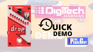 ThePedalGuy Quick Demo the Digitech Drop Polyphonic Drop Tune PitchShift Pedal [upl. by Aidnic314]