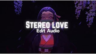 Stereo Love  Edit Audio   Reverbed to Perfection [upl. by Ennyletak33]