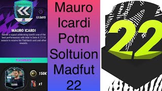 Mauro Icardi Flashback Sbc MADFUT 22 Sbc Solution [upl. by Sabu]