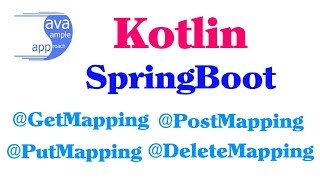 Kotlin Spring MVC RequestMapping RESTful APIs with GetMapping PostMapping PutMapping DeleteMa [upl. by Ahsircal]