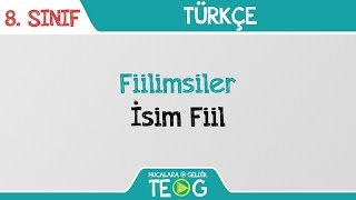 Fiilimsiler  İsim Fiil [upl. by Euginomod]