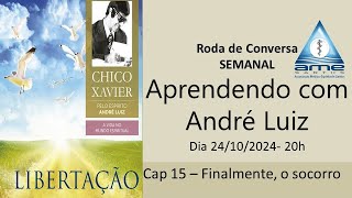 Aprendendo com André Luiz  Libertação  Cap 15 [upl. by Mackintosh]