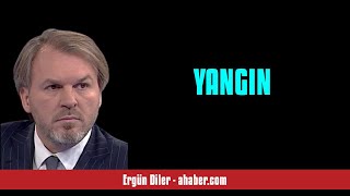 ERGÜN DİLER YANGIN  SESLİ MAKALE DİNLE [upl. by Ahsikel]