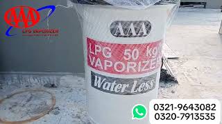 AAA LPG VAPORIZER NEW INVERTER TECHNOLOGY DRYWATERLESS LPG VAPORIZER CONTACT 03207913535 [upl. by Etireugram]