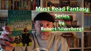 Must Read Fantasy Series by Robert Silverberg Review of quotLord Valentines Castlequot [upl. by Nolie]