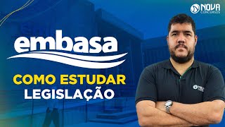 Concurso EMBASA 2022 COMO ESTUDAR LEGISLAÇÃO [upl. by Phail423]