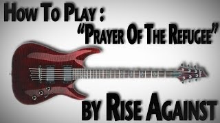 How to Play quotPrayer of The Refugeequot by Rise Against [upl. by Auqenat]