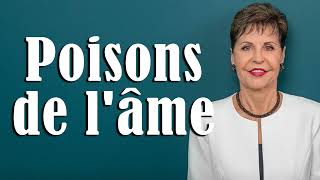 Poisons de lâme et antidote  Joyce Meyer  Grandir avec Dieu [upl. by Bedelia898]