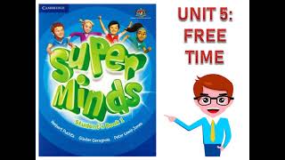 Super Minds Year 2 Unit 5 Free Time Yes I do  No I dont [upl. by Leuqer]