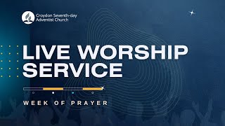 11 November 2023  Croydon SDA Church Live Worship  Week of Prayer [upl. by Crabb]