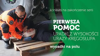 URAZY KRĘGOSŁUPA UPADKI  WYPADKI NA POLU  JAK SIĘ ZACHOWAĆ JAK POMÓC  pierwszapomoc [upl. by Ydok]