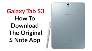 Galaxy Tab S3 How To Download S Note App [upl. by Tsai]