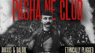 Avaxus amp Dalool x Ethnically Plugged  Pasha ne Club Official Video [upl. by Eidok452]