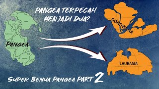 PANGEA SUPER BENUA DI DUNIA PART 2 proses terbentuknya benua di dunia [upl. by Illehs932]