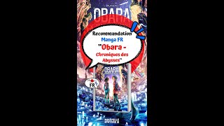 Recommandation Manga FR  Obara  Chroniques des Abysses [upl. by Halas]