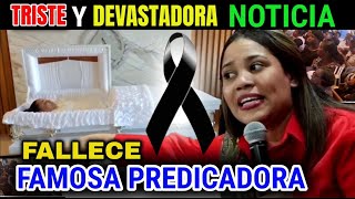 TRISTE Y DEVASTADORA NOTICIA  FALLECE FAMOSA PASTORA  KEILA MARGARITA HEREDIA [upl. by Eelrihs743]