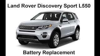 Land Rover Discovery Sport Battery Replacement [upl. by Vish]